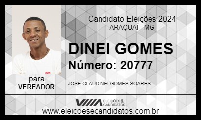 Candidato DINEI GOMES  2024 - ARAÇUAÍ - Eleições