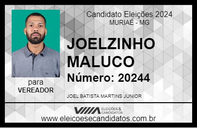 Candidato JOELZINHO MALUCO 2024 - MURIAÉ - Eleições