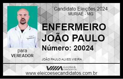 Candidato ENFERMEIRO JOÃO PAULO 2024 - MURIAÉ - Eleições