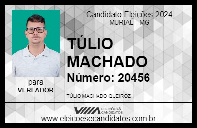 Candidato TÚLIO MACHADO 2024 - MURIAÉ - Eleições