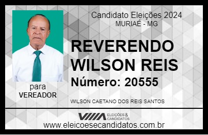 Candidato REVERENDO WILSON REIS 2024 - MURIAÉ - Eleições