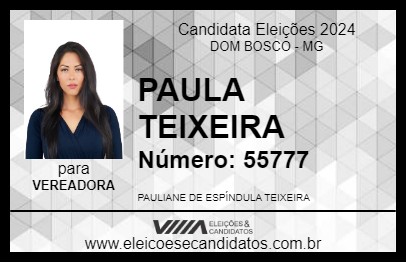 Candidato PAULA TEIXEIRA 2024 - DOM BOSCO - Eleições