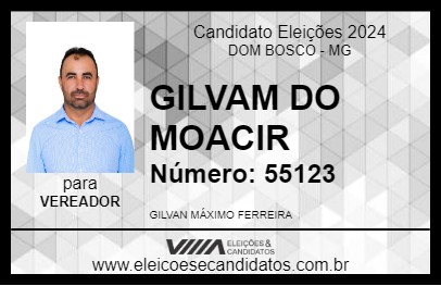 Candidato GILVAM DO MOACIR 2024 - DOM BOSCO - Eleições