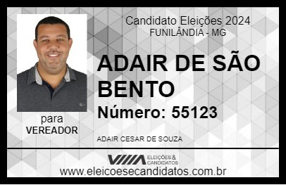 Candidato ADAIR DE SÃO BENTO 2024 - FUNILÂNDIA - Eleições