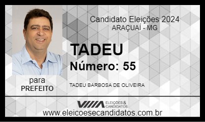 Candidato TADEU 2024 - ARAÇUAÍ - Eleições