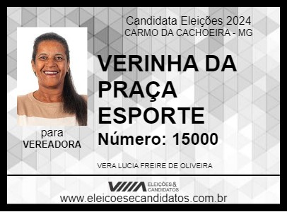 Candidato VERINHA DA PRAÇA ESPORTE 2024 - CARMO DA CACHOEIRA - Eleições