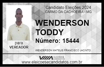 Candidato WENDERSON TODDY 2024 - CARMO DA CACHOEIRA - Eleições