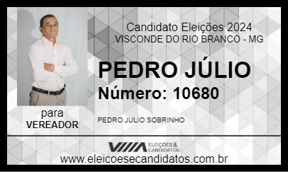 Candidato PEDRO JÚLIO 2024 - VISCONDE DO RIO BRANCO - Eleições