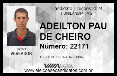 Candidato ADEILTON PAU DE CHEIRO 2024 - FUNILÂNDIA - Eleições