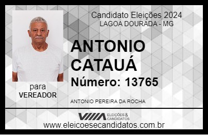 Candidato ANTONIO CATAUÁ 2024 - LAGOA DOURADA - Eleições