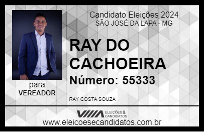 Candidato RAY DO CACHOEIRA 2024 - SÃO JOSÉ DA LAPA - Eleições