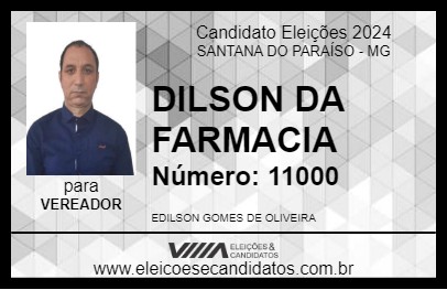 Candidato DILSON DA FARMACIA 2024 - SANTANA DO PARAÍSO - Eleições