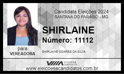 Candidato SHIRLAINE 2024 - SANTANA DO PARAÍSO - Eleições