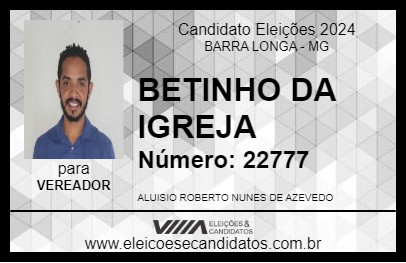 Candidato BETINHO DA IGREJA 2024 - BARRA LONGA - Eleições