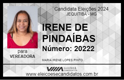 Candidato IRENE DE PINDAÍBAS 2024 - JEQUITIBÁ - Eleições