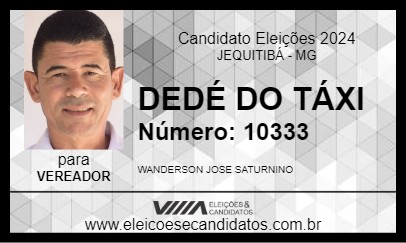 Candidato DEDÉ DO TÁXI 2024 - JEQUITIBÁ - Eleições