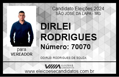 Candidato DIRLEI RODRIGUES 2024 - SÃO JOSÉ DA LAPA - Eleições