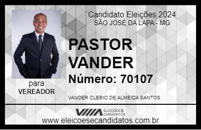 Candidato PASTOR VANDER  2024 - SÃO JOSÉ DA LAPA - Eleições