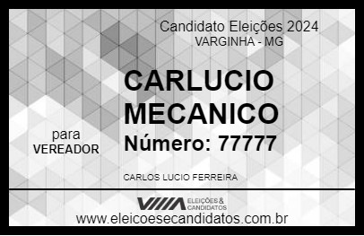 Candidato CARLUCIO MECANICO 2024 - VARGINHA - Eleições