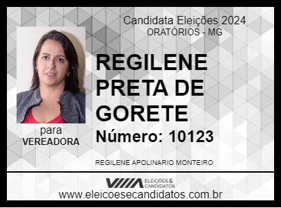 Candidato REGILENE PRETA DE GORETE 2024 - ORATÓRIOS - Eleições