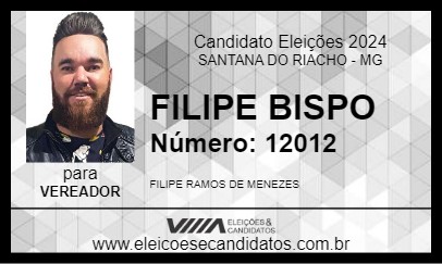 Candidato FILIPE BISPO 2024 - SANTANA DO RIACHO - Eleições