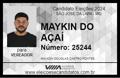 Candidato MAYKIN DO AÇAÍ 2024 - SÃO JOSÉ DA LAPA - Eleições