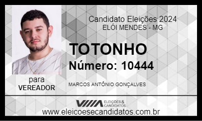 Candidato TOTONHO 2024 - ELÓI MENDES - Eleições