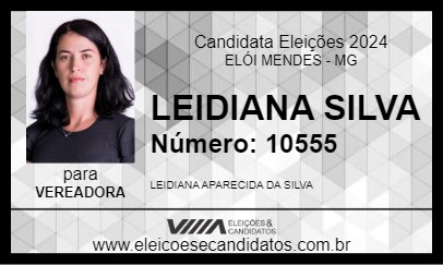 Candidato LEIDIANA SILVA 2024 - ELÓI MENDES - Eleições