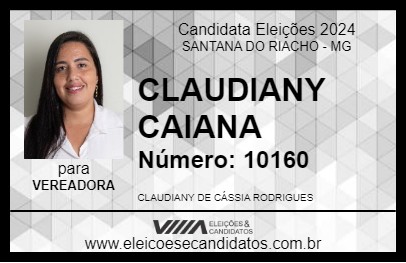 Candidato CLAUDIANY CAIANA 2024 - SANTANA DO RIACHO - Eleições