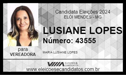 Candidato LUSIANE LOPES 2024 - ELÓI MENDES - Eleições