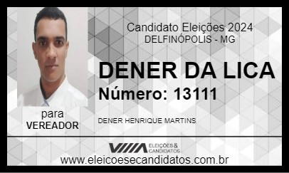 Candidato DENER DA LICA 2024 - DELFINÓPOLIS - Eleições