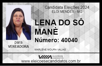 Candidato LENA DO SÔ MANÈ 2024 - ELÓI MENDES - Eleições