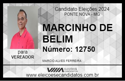 Candidato MARCINHO DE BELIM 2024 - PONTE NOVA - Eleições