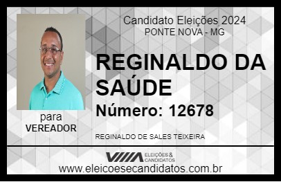 Candidato REGINALDO DA SAÚDE 2024 - PONTE NOVA - Eleições