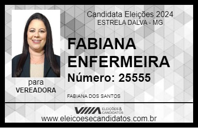 Candidato FABIANA ENFERMEIRA 2024 - ESTRELA DALVA - Eleições