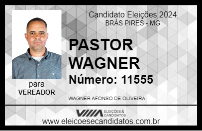 Candidato PASTOR WAGNER 2024 - BRÁS PIRES - Eleições