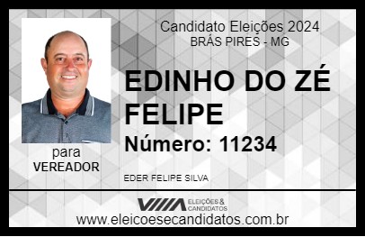 Candidato EDINHO DO ZÉ FELIPE 2024 - BRÁS PIRES - Eleições