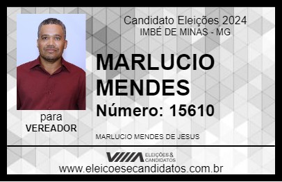 Candidato MARLUCIO MENDES 2024 - IMBÉ DE MINAS - Eleições