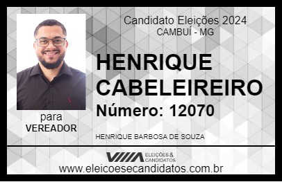 Candidato HENRIQUE DA BARBEARIA 2024 - CAMBUÍ - Eleições