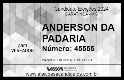 Candidato ANDERSON DA PADARIA 2024 - CARATINGA - Eleições