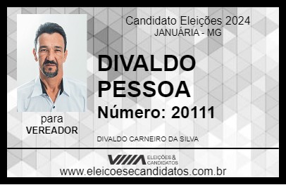 Candidato DIVALDO PESSOA 2024 - JANUÁRIA - Eleições