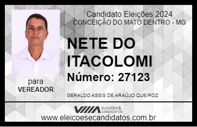 Candidato NETE DO ITACOLOMI 2024 - CONCEIÇÃO DO MATO DENTRO - Eleições