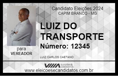 Candidato LUIZ DO TRANSPORTE 2024 - CAPIM BRANCO - Eleições