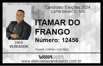 Candidato ITAMAR DO FRANGO 2024 - CAPIM BRANCO - Eleições