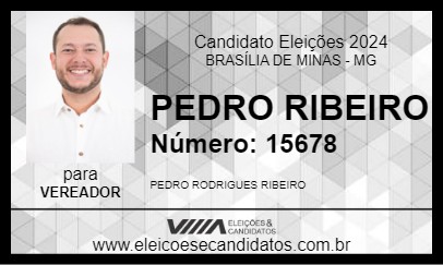 Candidato PEDRO RIBEIRO 2024 - BRASÍLIA DE MINAS - Eleições