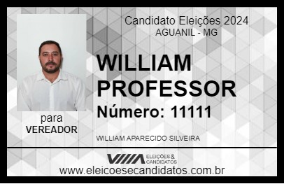 Candidato WILLIAM PROFESSOR 2024 - AGUANIL - Eleições