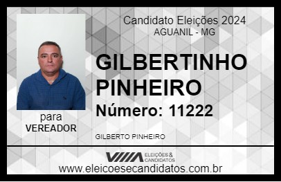 Candidato GILBERTINHO PINHEIRO 2024 - AGUANIL - Eleições