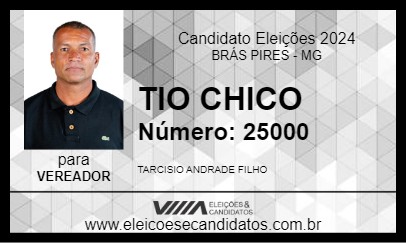 Candidato TIO CHICO 2024 - BRÁS PIRES - Eleições