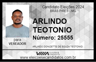 Candidato ARLINDO TEOTONIO 2024 - BRÁS PIRES - Eleições