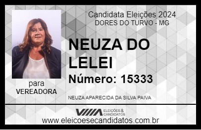 Candidato NEUZA DO LELEI 2024 - DORES DO TURVO - Eleições